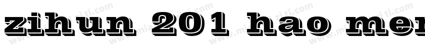 zihun 201 hao mengqu字体转换